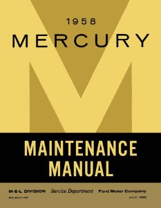 1958 Mercury All Models Factory Shop Service Manual