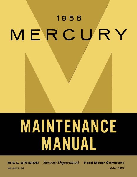 1958 Mercury All Models Factory Shop Service Manual