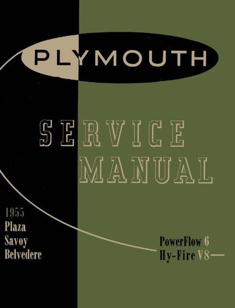 1955 Plymouth Belvedere, Plaza, Savoy, Suburban Factory Shop Service Manual
