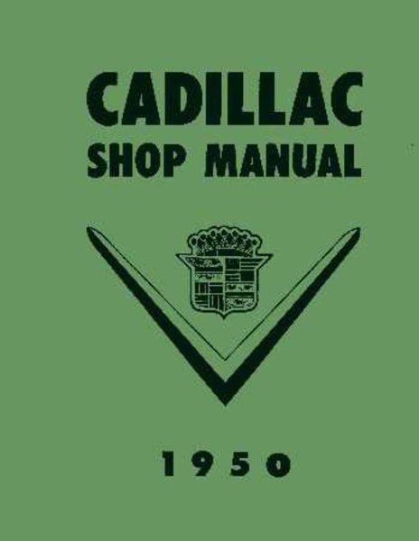 1950 Cadillac All Models Factory Shop Service Manual