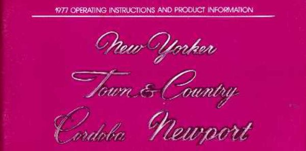 1977 Chrysler New Yorker, Newport, Town & Country, Cordoba Owner's Manual