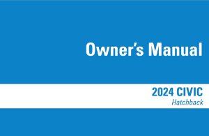 2024 Honda Civic Hatchback Owners Manual User Guide