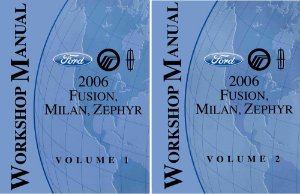 2006 Ford Fusion, Zephyr, Milan Factory Shop Service Manual
