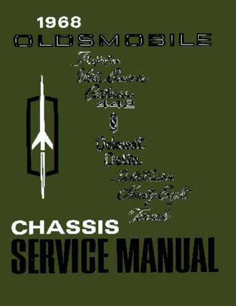 1968 Oldsmobile ALL MODELS - CHASSIS Factory Shop Service Manual