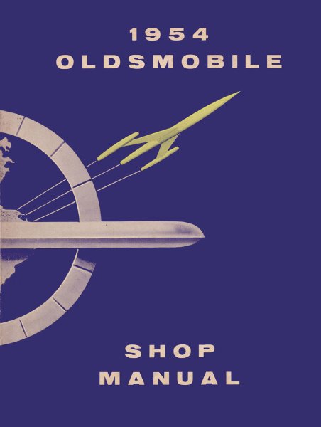 1954 Oldsmobile All Models Factory Shop Service Manual