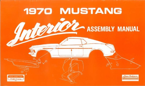 1970 Ford Mustang Interior Assembly Manual Rebuild Instruction Illustrations