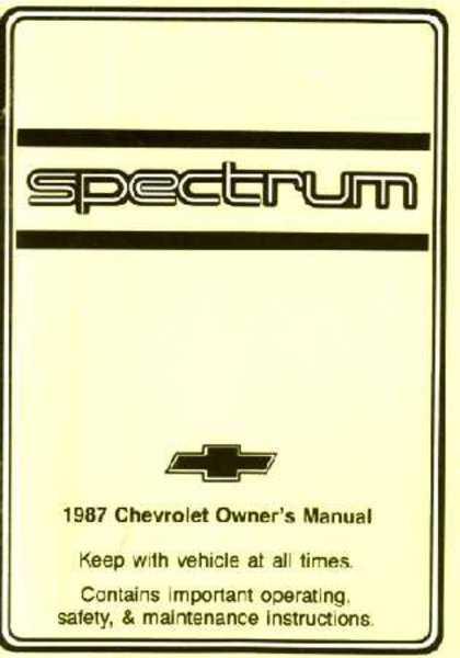 1987 Chevrolet Spectrum Owner's Manual