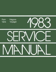 1983 Dodge Truck Van, Voyager Factory Shop Service Manual
