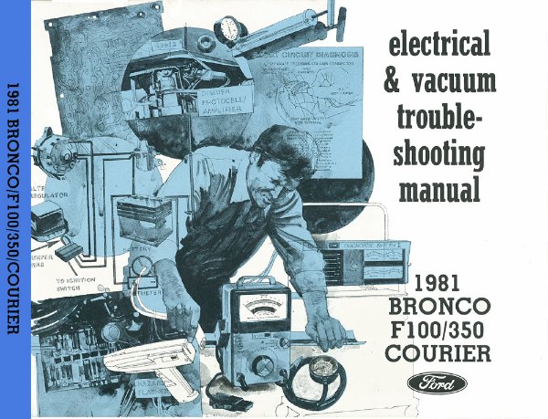 1981 Ford Truck Bronco, F100-F350, Courier Wiring Diagrams Manual