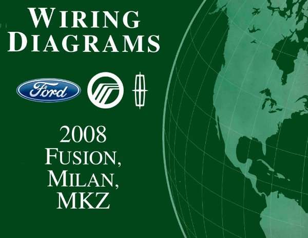 2008 Ford Fusion, MKZ, Milan Wiring Diagrams Manual
