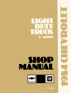 1984 Chevrolet Truck S-10, S-15 Blazer & Pickup Factory Shop Service Manual