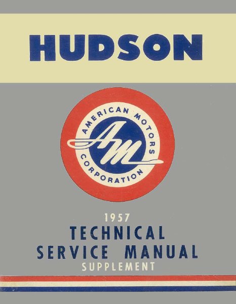 1957 Hudson Hornet V-8 Series Factory Shop Service Manual
