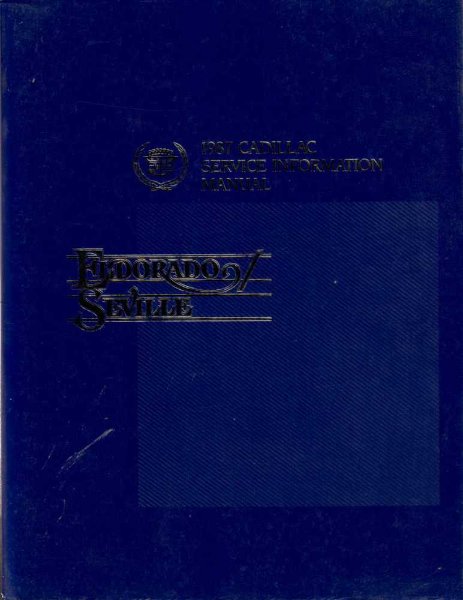 1987 Cadillac Eldorado, Seville Factory Shop Service Manual