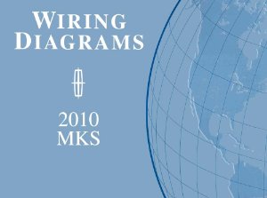 2010 Lincoln MKS Wiring Diagrams Manual
