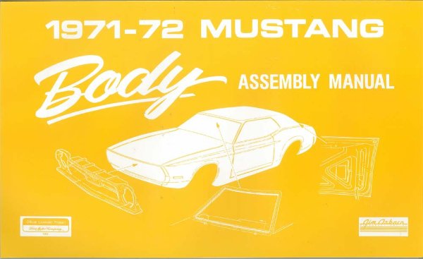 1971 1972 Ford Mustang Body Assembly Manual Rebuild Instructions Illustrations