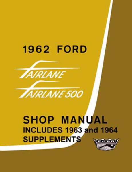 1962–1964 Ford Fairlane Factory Shop Service Manual