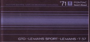 1971 Pontiac GTO, Le Mans Owner's Manual