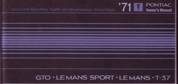 1971 Pontiac GTO, Le Mans Owner's Manual
