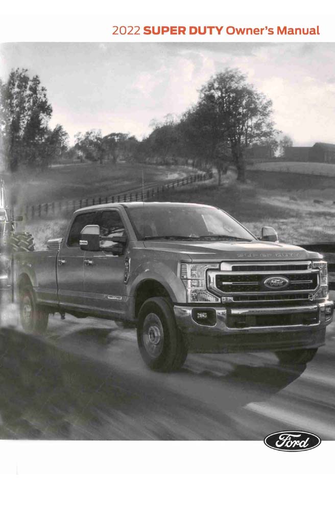 2022 Ford F-Super Duty, F-250, F-350, F-450, F-550, F-600 Owner's Manual