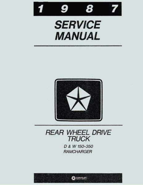 1987 Dodge D/W 100-350 Truck, Ramcharger Factory Shop Service Manual