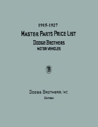1915 1919 1923 1927 Dodge Parts Numbers List Catalog Interchange