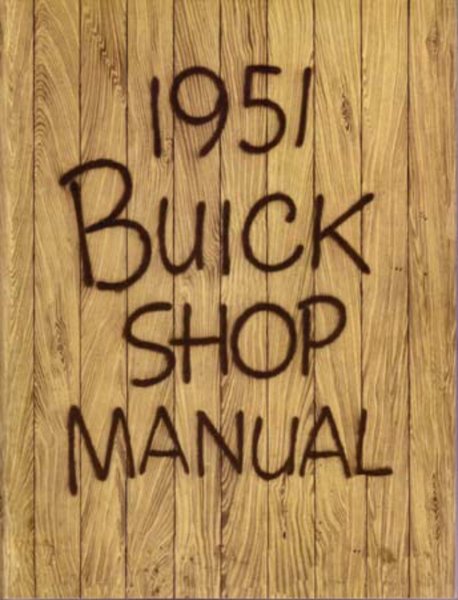 1951 Buick Roadmaster, Special, Super Factory Shop Service Manual