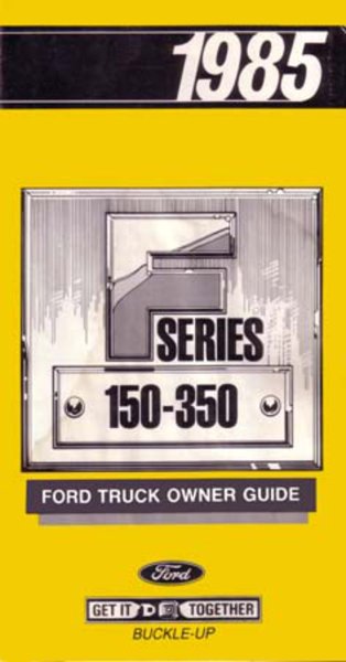 1985 Ford F-100, F-250, F-350 Truck Owner's Manual