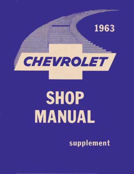 1963 Chevrolet Bel Aire, Biscayne, Impala Factory Shop Service Manual