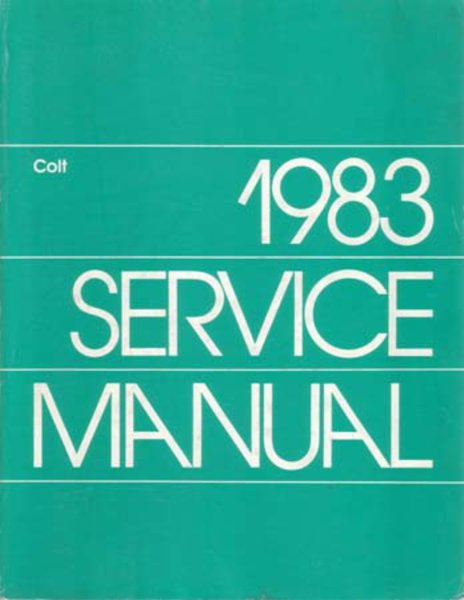 1983 Dodge Colt Factory Shop Service Manual