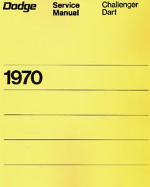 1970 Dodge Challenger, Dart Factory Shop Service Manual