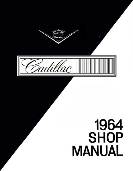 1964 Cadillac All Models Factory Shop Service Manual
