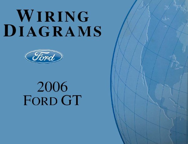 2006 Ford GT Wiring Diagrams Manual