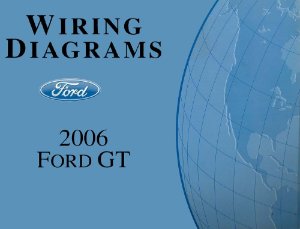 2006 Ford GT Wiring Diagrams Manual
