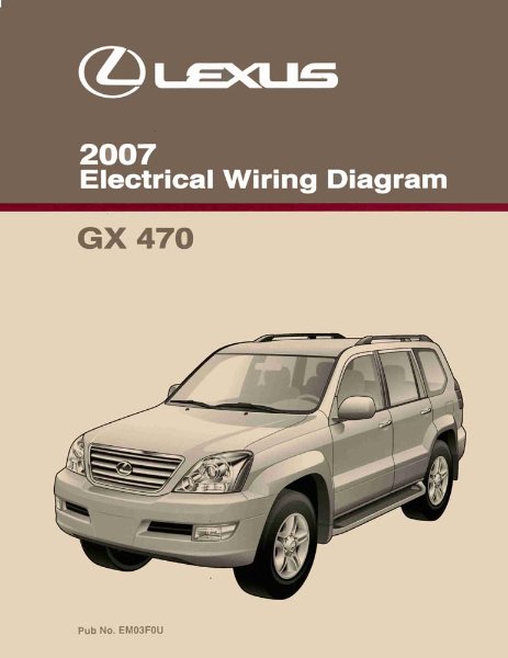2007 Lexus GX 470 Wiring Diagrams Manual