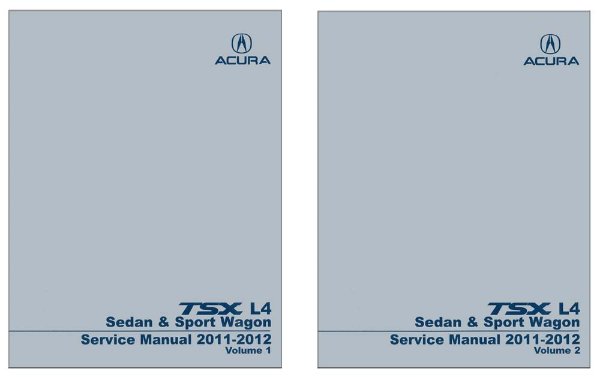 2011–2012 Acura TSX L4 - SEDAN & SPORT WAGON Factory Shop Service Manual