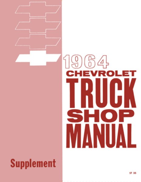 1964 Chevrolet Truck ALL MODELS - SUPPLEMENT Factory Shop Service Manual