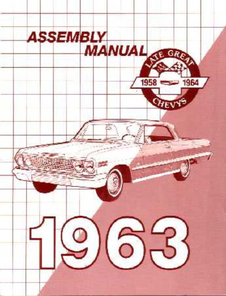 1963 Chevrolet Belaire Biscayne Impala Assembly Manual Rebuild Illustrations