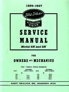 1939-1947 Ford 9N 2N Tractor Shop Service Repair Manual Book Engine Electrical