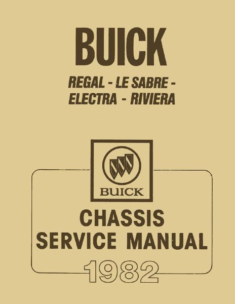 1982 Buick Electra, Lesabre, Regal, Riviera Factory Shop Service Manual