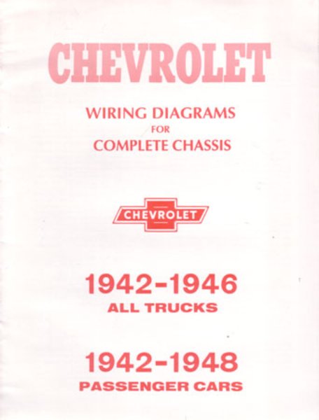 1942–1948 Chevrolet 1942-48 Cars, 1942-46 Trucks Wiring Diagrams Manual