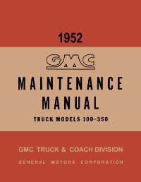 1952 GMC Light Duty Truck Shop Service Repair Manual Book Engine Wiring