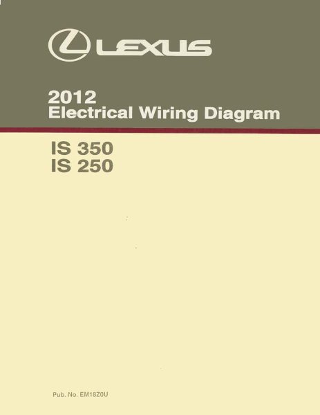 2012 Lexus IS 350, IS 250 Wiring Diagrams Manual