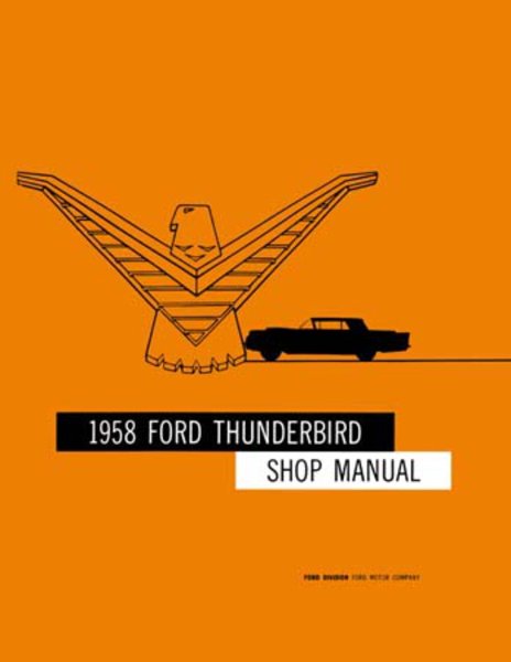 1958 Ford Thunderbird Factory Shop Service Manual