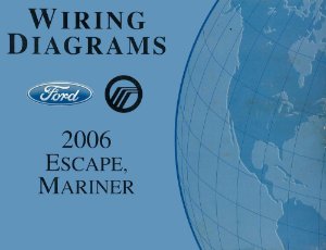 2006 Ford Truck Escape, Mariner Wiring Diagrams Manual