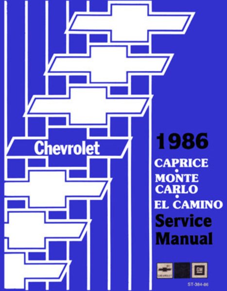 1986 Chevrolet Caprice, El Camino, Monte Carlo Factory Shop Service Manual