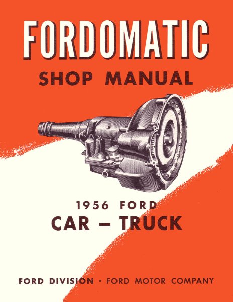 1956 Ford Ford-O-Matic Transmission Factory Shop Service Manual