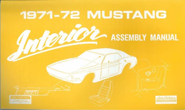 1971 1972 Ford Mustang Interior Assembly Manual Book Rebuild Instructions