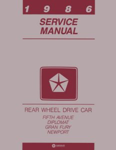 1986 Chrysler Fifth Avenue, Newport, Diplomat, Gran Fury Factory Shop Service Manual