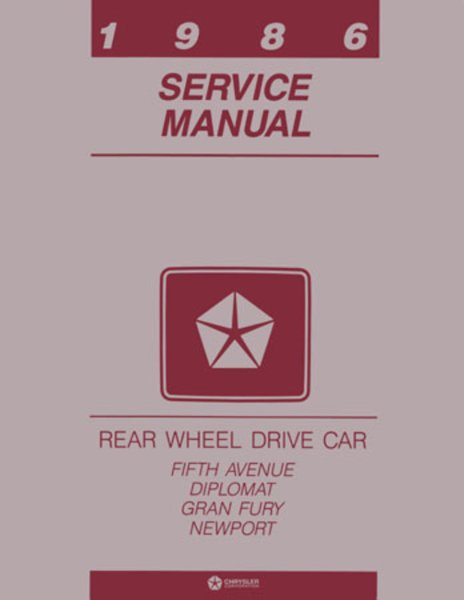 1986 Chrysler Fifth Avenue, Newport, Diplomat, Gran Fury Factory Shop Service Manual