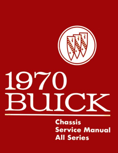 1970 Buick ALL MODELS - CHASSIS Factory Shop Service Manual